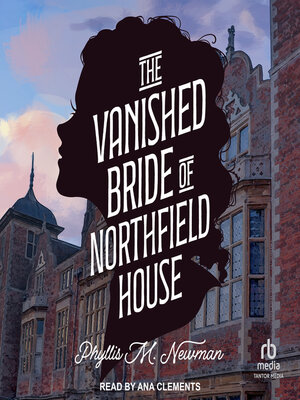 cover image of The Vanished Bride of Northfield House